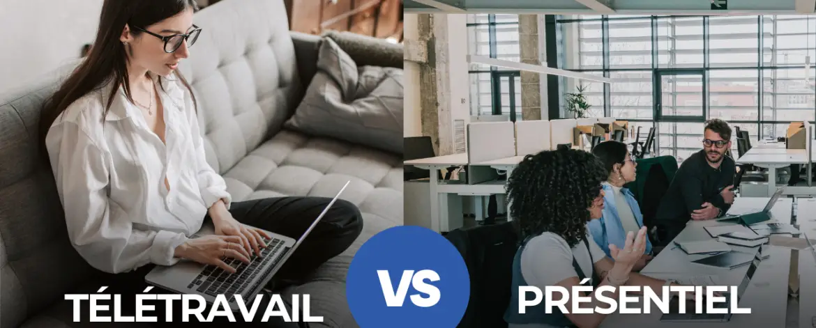 télétravail ou travail en présentiel